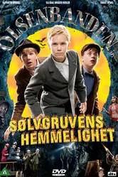Банда Ольсена и тайна серебряных рудников 2007 постер