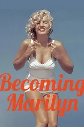 Becoming Marilyn постер