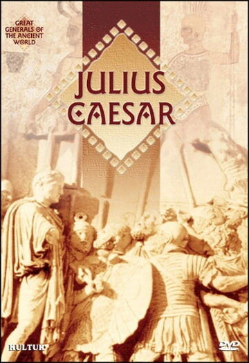 Постер Great Generals of the Ancient World: Julius Caesar