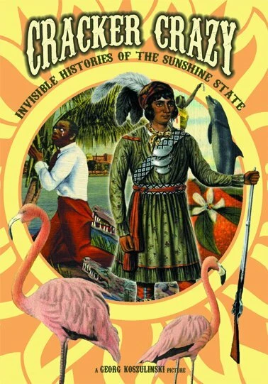 Постер Cracker Crazy: Invisible Histories of the Sunshine State