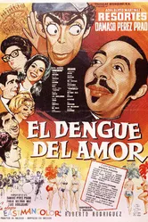 El dengue del amor постер