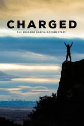 Charged: The Eduardo Garcia Story постер