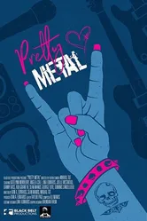 Pretty Metal постер
