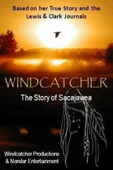 Sacajawea: The Windcatcher постер