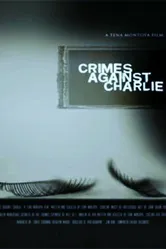 Crimes Against Charlie постер
