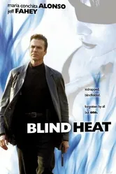 Blind Heat постер