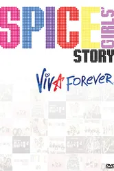 История группы «Spice Girls»: Viva Forever! 2012 постер