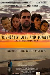 Friendship Love and Loyalty постер