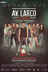 Av. Larco La Pelicula постер