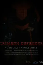 Crimson Defender vs. The Slightly Racist Family постер