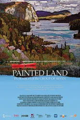 Painted Land: In Search of the Group of Seven постер