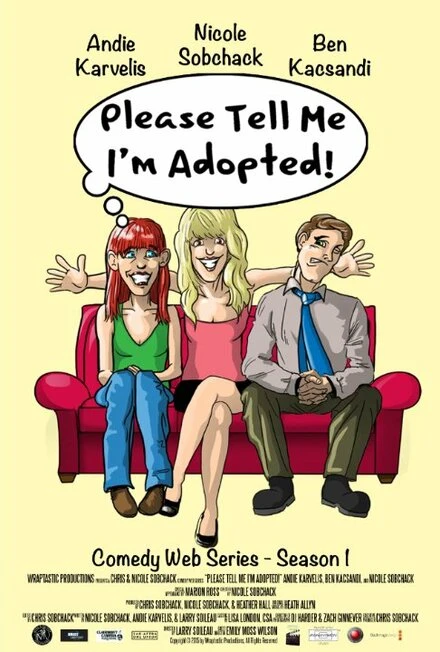 Постер Please Tell Me I'm Adopted!