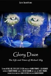 Glory Daze: The Life and Times of Michael Alig постер