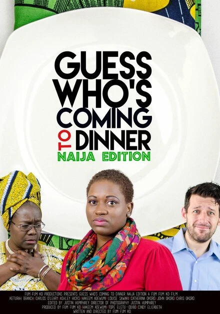 Постер Guess Who's Coming to Dinner: Naija Edition