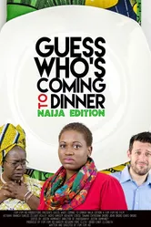 Guess Who's Coming to Dinner: Naija Edition постер