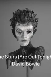 David Bowie: The Stars (Are Out Tonight) постер