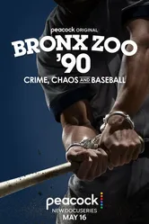 Bronx Zoo '90: Crime, Chaos and Baseball постер