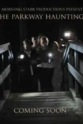 The Parkway Hauntings постер