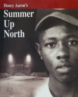 Постер Henry Aaron's Summer Up North