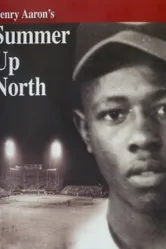 Henry Aaron's Summer Up North постер