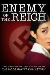 Enemy of the Reich: The Noor Inayat Khan Story постер