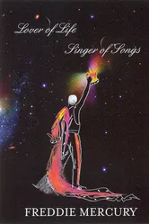 Freddie Mercury: Lover of Life, Singer of Songs постер