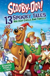 Scooby-Doo: 13 Spooky Tales - Holiday Chills and Thrills постер