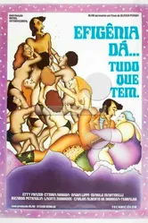 Efigênia Dá Tudo Que Tem постер