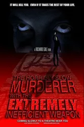 Ужасно медленный убийца с крайне неэффективным оружием 2008 постер
