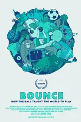 Bounce: How the Ball Taught the World to Play постер