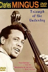 Charles Mingus: Triumph of the Underdog постер