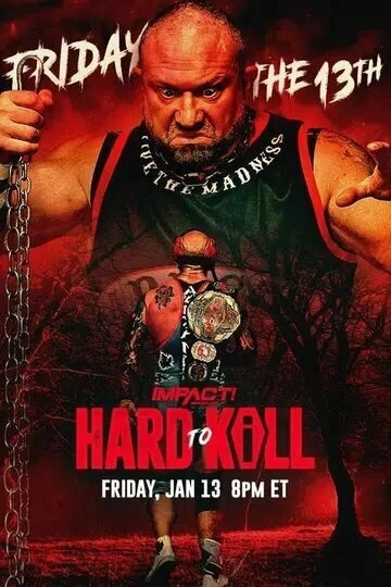 Постер Impact Wrestling: Hard to Kill