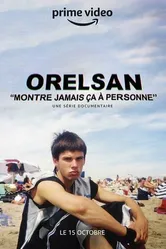 Orelsan : Montre jamais ça à personne постер