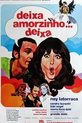 Deixa, Amorzinho... Deixa постер