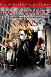 Fast Zombies with Guns постер