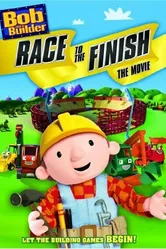 Bob the Builder: Race to the Finish постер