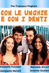 Con le unghie e con i denti постер