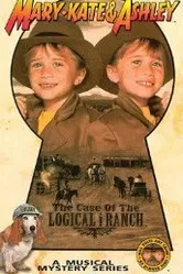 The Adventures of Mary-Kate & Ashley: The Case of the Logical i Ranch постер