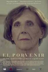 El porvenir es tan irrevocable como el rígido ayer постер