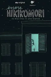 Essere Hikikomori_la mia vita in una stanza постер