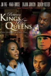 Between Kings and Queens постер