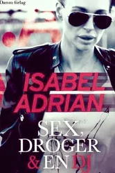 Sex, droger & en DJ постер