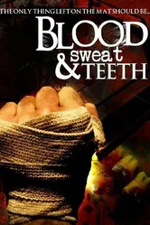 Blood, Sweat & Teeth постер