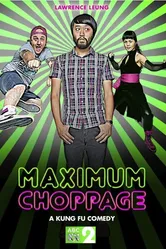 Maximum Choppage постер