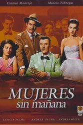 Mujeres sin mañana постер