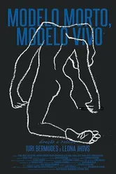 Modelo Vivo, Modelo Morto постер