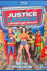 Justice League of Porn Star Heroes постер