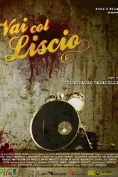 Vai col liscio постер