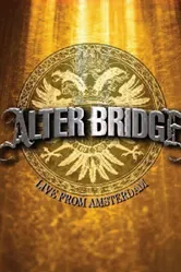 Alter Bridge: Live from Amsterdam постер