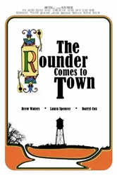 The Rounder Comes to Town постер